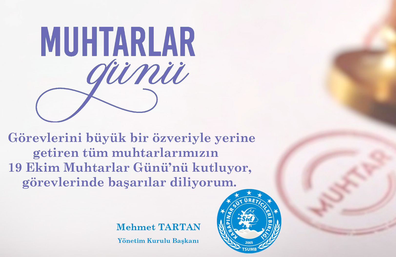 19 EKİM MUHTARLAR GÜNÜ KUTLU OLSUN